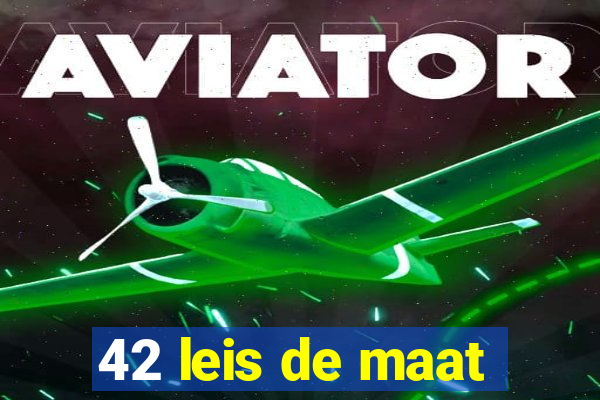 42 leis de maat